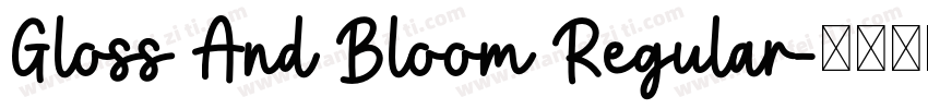 Gloss And Bloom Regular字体转换